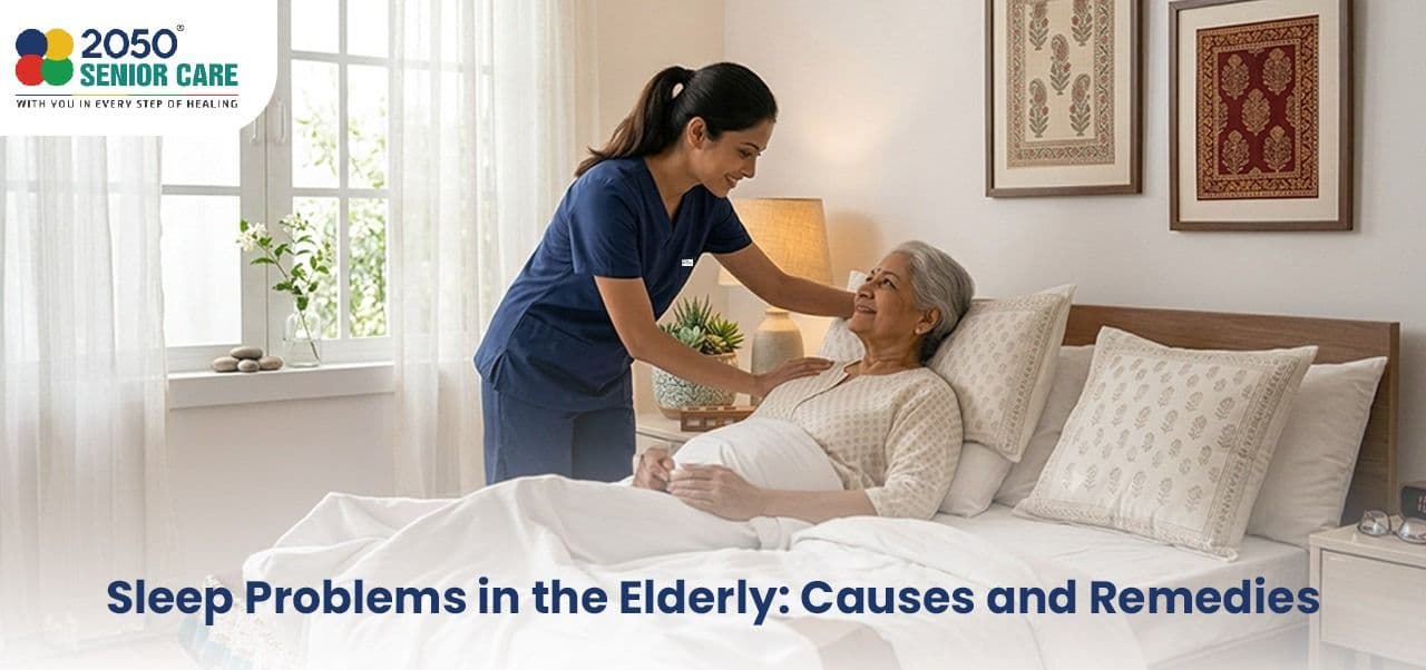 Sleep Problems in the Elderly: Causes and Remedies